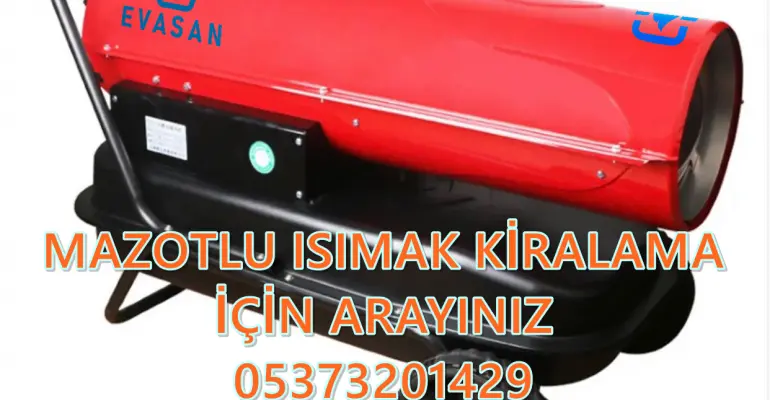 İstanbul ve Ankara MAZOTLU ISIMAK KİRALAMA