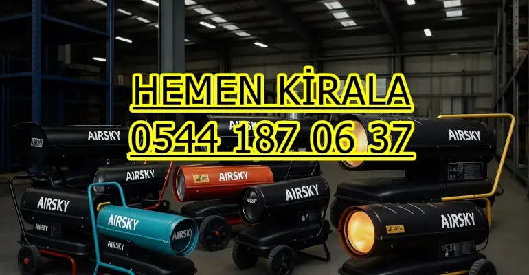 Pendik ve Sancaktepe ve Sarıyer Mazotlu Elektrikli Isımak Isıtıcı Kiralama