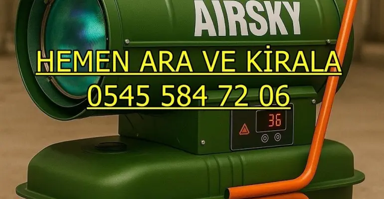 Tuzla ve Pendik Mazotlu Elektrikli Isımak Isıtıcı Kiralama